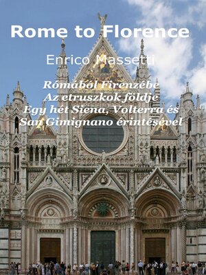 cover image of Rómából Firenzébe  Az etruszkok földje  Egy hét Siena, Volterra és San Gimignano érintésével